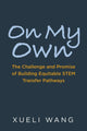 Book cover of: On My Own. By: Xueli Wang