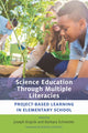 Book cover of: Science Education Through Multiple Literacies. By: Joseph Krajcik