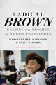Book cover of: Radical Brown. By: Margaret Beale Spencer