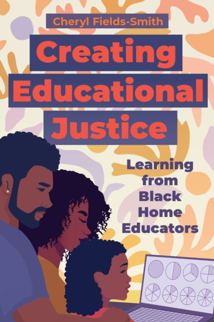 Book cover of: Creating Educational Justice. By: Cheryl Fields-Smith