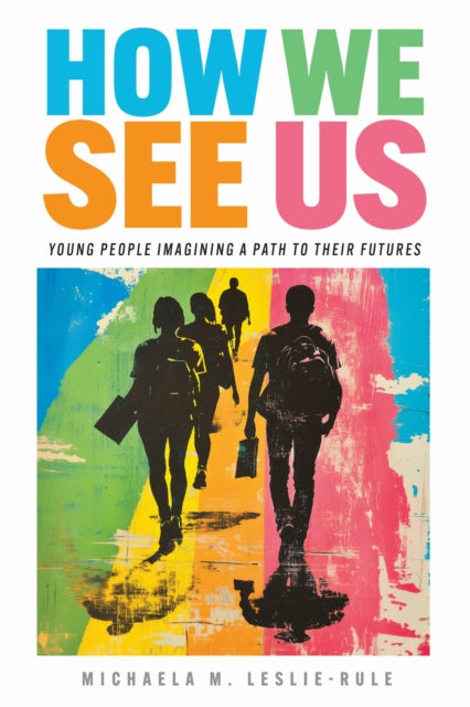 Book cover of: How We See Us. By: Michaela M. Leslie-Rule