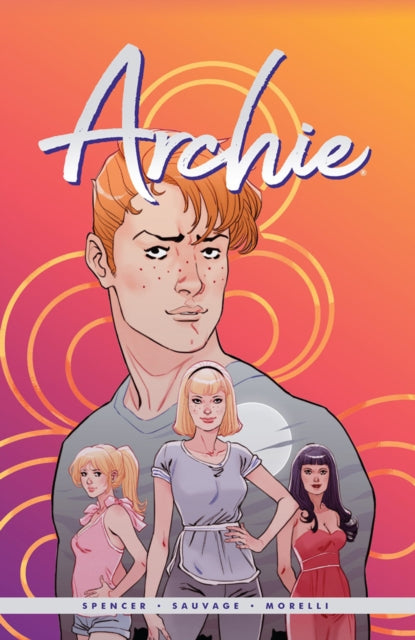 Book cover of: Archie by Nick Spencer Vol. 1