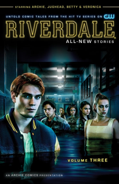 Book cover of: Riverdale Vol. 3. By: Roberto Aguirre-Sacasa