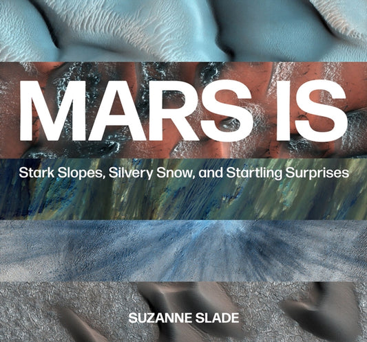 Book cover of: Mars Is. By: Suzanne Slade