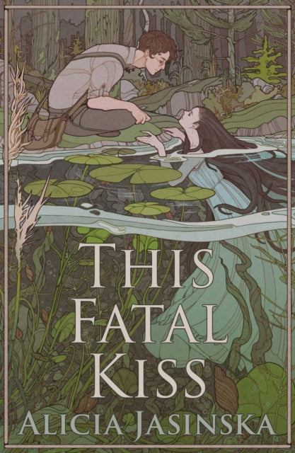 Book cover of: This Fatal Kiss. By: Alicia Jasinska