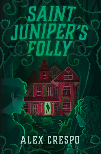 Book cover of: Saint Juniper's Folly. By: Alex Crespo