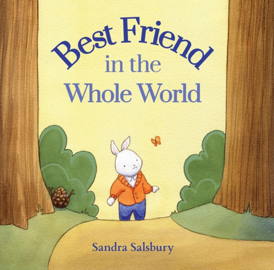 Book cover of: Best Friend in the Whole World. By: Sandra Salsbury