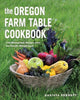 Book cover of: Oregon Farm Table Cookbook. By: Karista Bennett