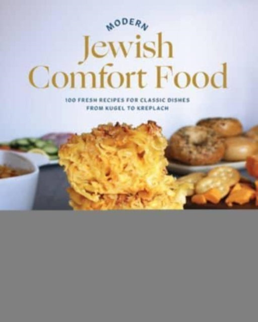 Book cover of: Modern Jewish Comfort Food. By: Shannon Sarna