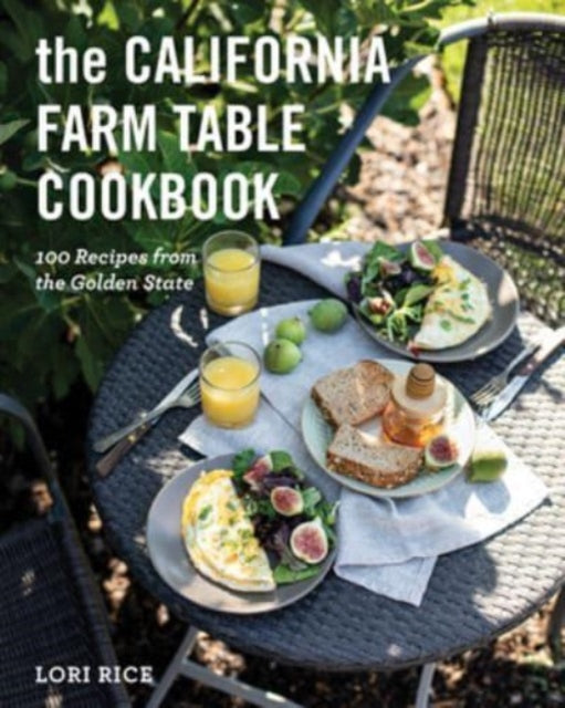 Book cover of: California Farm Table Cookbook. By: Lori Rice