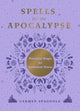 Book cover of: Spells for the Apocalypse. By: Carmen Spagnola