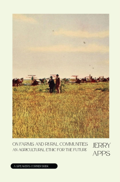 Book cover of: On Farms and Rural Communities. By: Jerry Apps