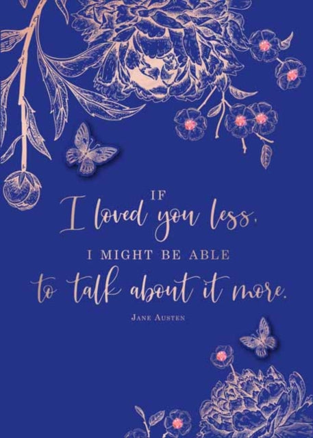 Book cover of: Jane Austen If I Loved You Less Embellished Card