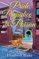 Book cover of: Pride, Prejudice and Poision