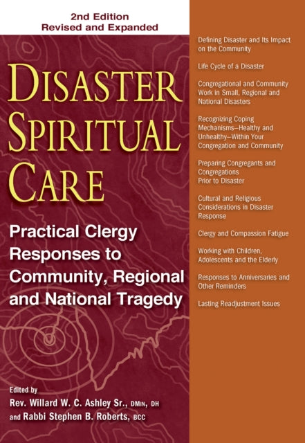 Book cover of: Disaster Spiritual Care, 2nd Edition. By: Willard W. C. Ashley Sr.