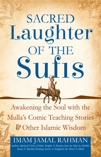 Book cover of: Sacred Laughter of the Sufis. By: Imam Jamal Rahman