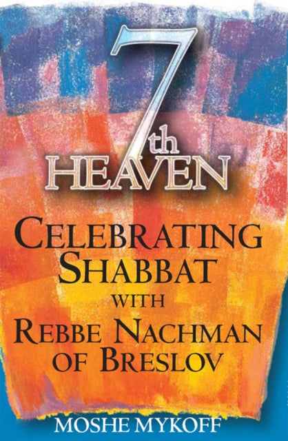 Book cover of: Seventh Heaven. By: Moshe Mykoff