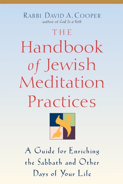 Book cover of: Handbook of Jewish Meditation Practices. By: David A. Cooper