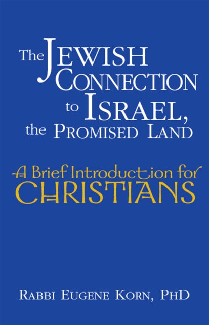 Book cover of: Jewish Connection to Israel, the Promised Land. By: Eugene Korn