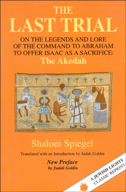 Book cover of: Last Trial. By: Shalom Spiegel