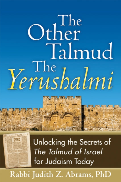 Book cover of: Other Talmud—The Yerushalmi. By: Judith Z. Abrams