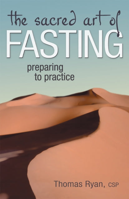 Book cover of: Sacred Art of Fasting. By: Thomas Ryan