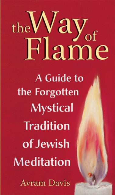 Book cover of: Way of Flame. By: Avram Davis