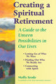Book cover of: Creating a Spiritual Retirement. By: Molly Srode