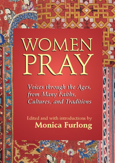 Book cover of: Women Pray. By: Monica Furlong