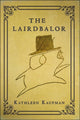 Book cover of: Lairdbalor. By: Kathleen Kaufman