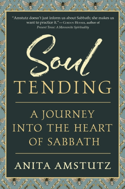 Book cover of: Soul Tending. By: Anita Amstutz