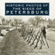 Book cover of: Historic Photos of the Siege of Petersburg. By: Emily J. Salmon