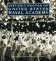 Book cover of: Historic Photos of United States Naval Academy. By: James W. Cheevers