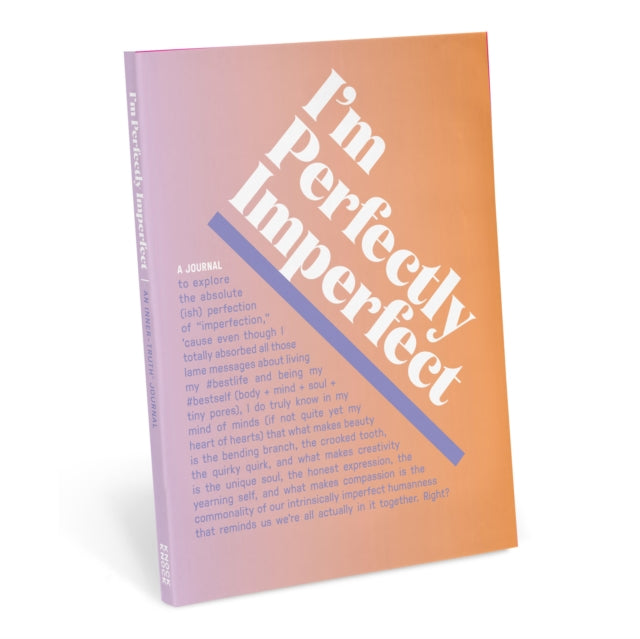 Book cover of: Knock Knock I'm Perfectly Imperfect Inner-Truth Journal (Ombre Edition). By: Knock Knock