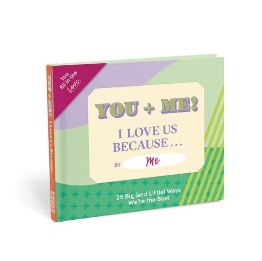 Book cover of: Knock Knock You + Me, I Love Us Because … Book Fill in the Love Fill-in-the-Blank Book & Gift Journal. By: Knock Knock Knock