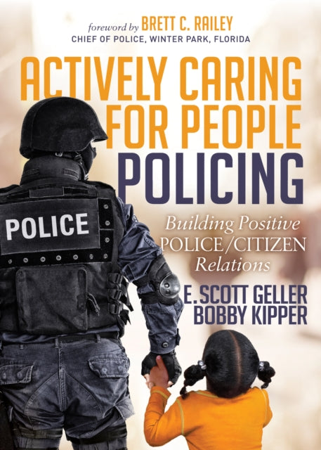 Book cover of: Actively Caring for People Policing. By: E. Scott Geller