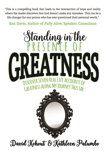 Book cover of: Standing in the Presence of Greatness. By: David Kohout