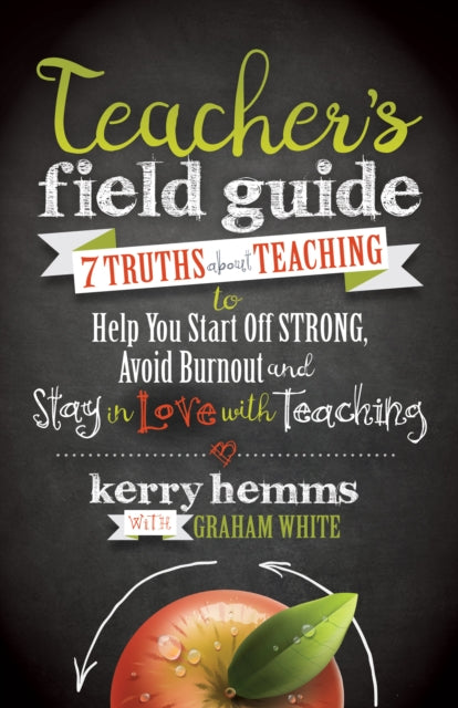 Book cover of: Teacher's Field Guide. By: Kerry Hemms