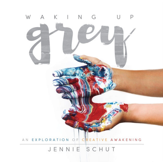 Book cover of: Waking Up Grey. By: Jennie Schut