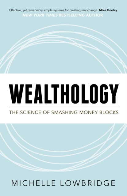 Book cover of: Wealthology. By: Michelle Lowbridge