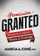 Book cover of: Permission Granted. By: Marcia A. Cone'