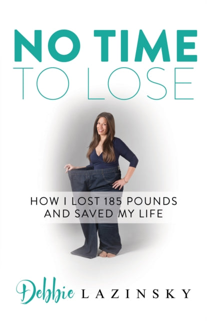 Book cover of: No Time to Lose. By: Debbie Lazinsky