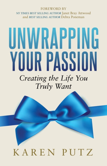 Book cover of: Unwrapping Your Passion. By: Karen Putz
