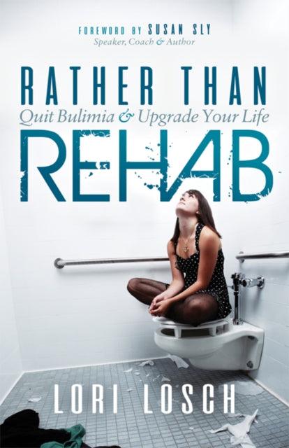 Book cover of: Rather than Rehab. By: Lori Losch