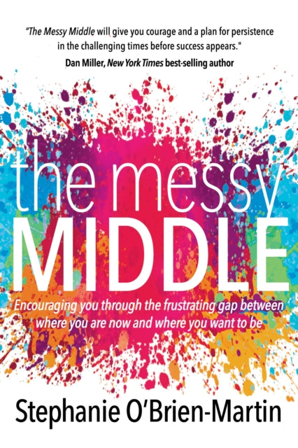 Book cover of: Messy Middle. By: Stephanie O'Brien-Martin