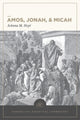 Book cover of: Amos, Jonah, & Micah: Evangelical Exegetical Comme ntary. By: JoAnna M. Hoyt