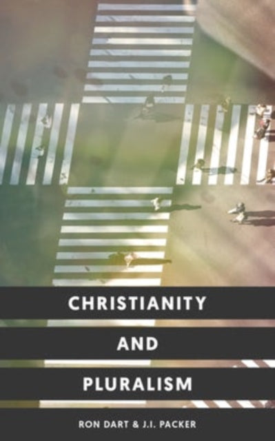 Book cover of: Christianity and Pluralism. By: Ron Dart