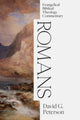Book cover of: Romans: Evangelical Biblical Theology Commentary. By: David G. Peterson