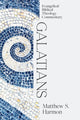 Book cover of: Galatians: Evangelical Biblical Theology Commentar y. By: Matthew S. Harmon