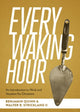 Book cover of: Every Waking Hour
